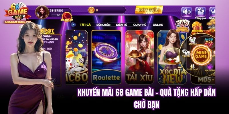 Khuyến Mãi 68 Game Bài - Quà Tặng Hấp Dẫn Chờ Bạn
